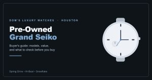 Pre-owned Grand Seiko watches buyer guide - Spring Drive, Hi-Beat, Snowflake