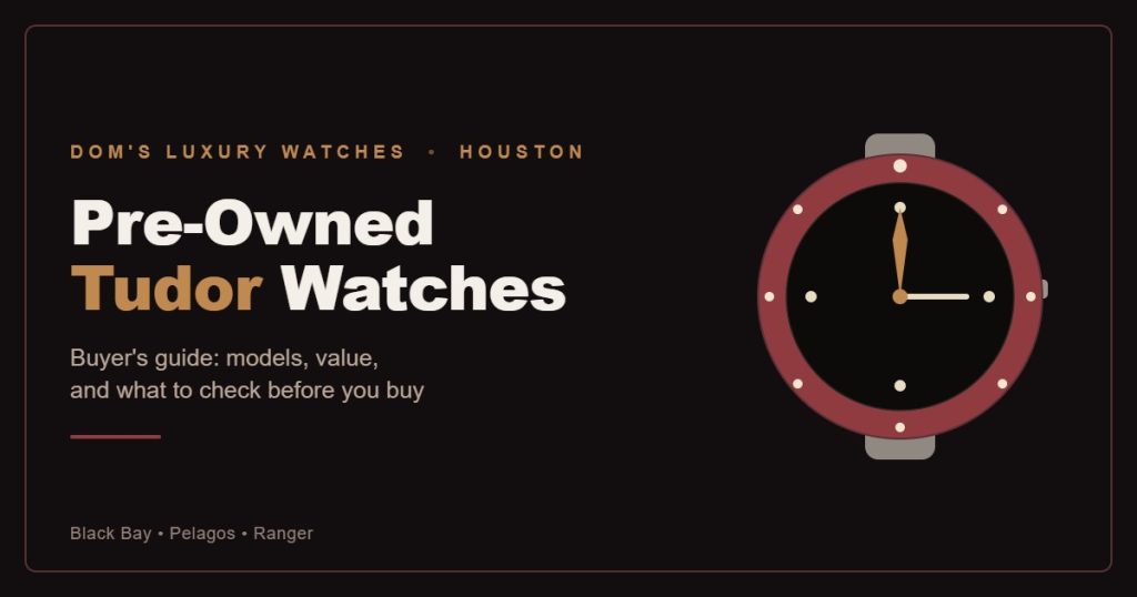 Pre-owned Tudor watches buyer guide - Black Bay, Pelagos, Ranger